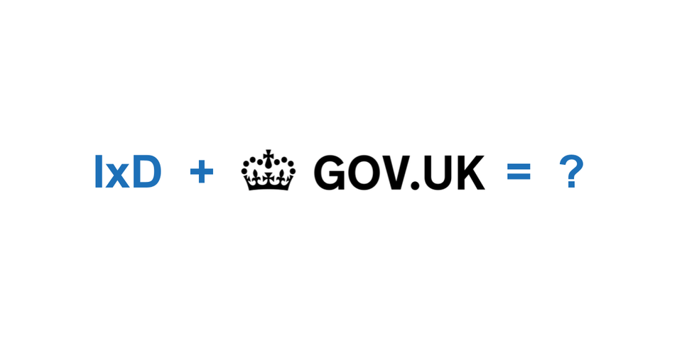 Image showing "IXD + GOV.UK = ?"